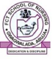 FCT COLLEGE OF NURSING SCIENCES, GWAGWALADA RELEASES ND/HND ADMISSION ...